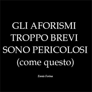 Gli aforismi brevi e.f